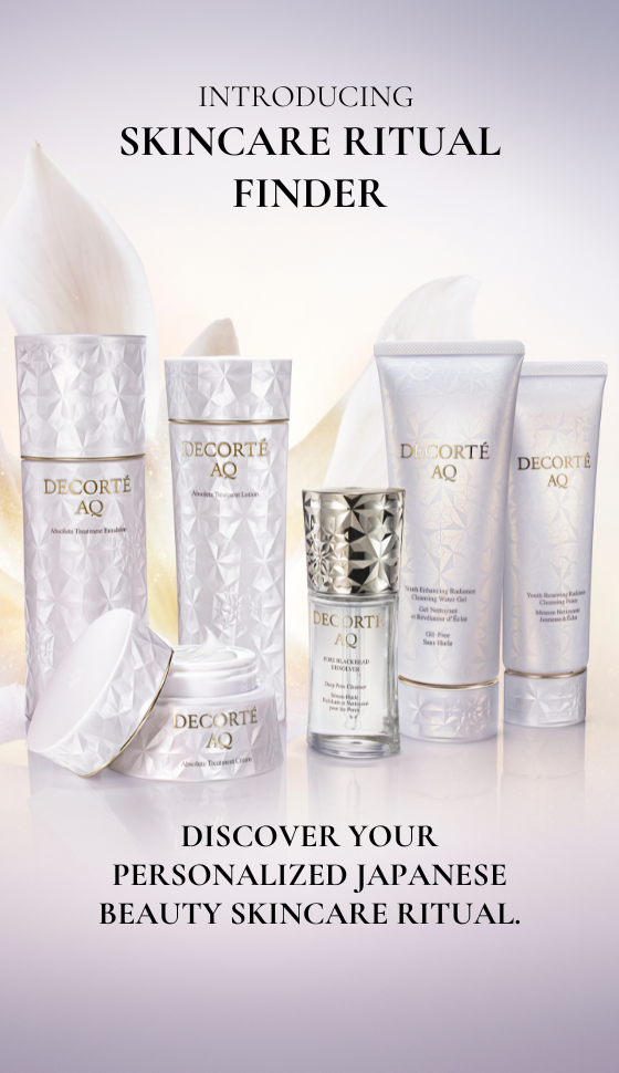 INTRODUCING SKINCARE RITUAL FINDER / DISCOVER YOUR PERSONALIZED JAPANESE BEAUTY SKINCARE RITUAL.
